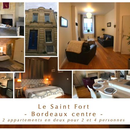 Le Saint Fort - Coeur De Bordeaux Appartement Buitenkant foto